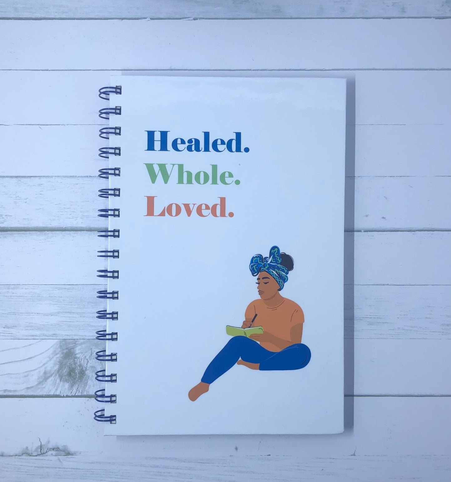 Healed. Whole. Loved. Hardcover