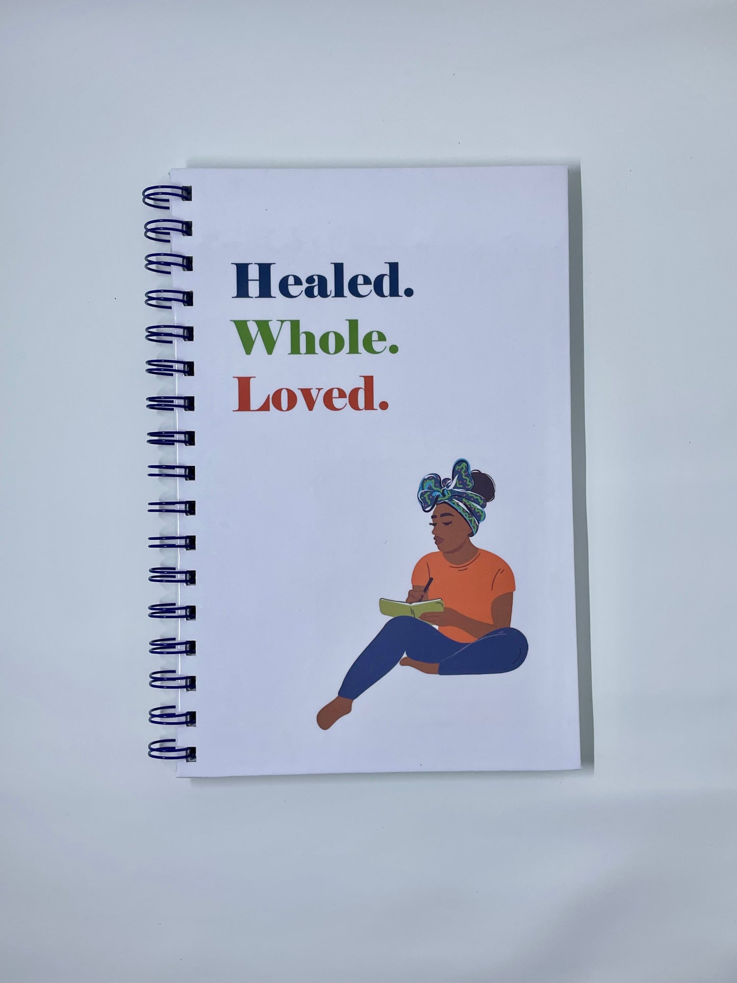 Healed. Whole. Loved. Hardcover